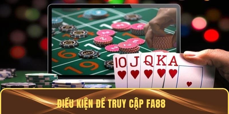 Những nguyên nhận không thực hiện được truy cập FA88
